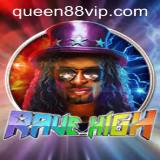Discover the Thrilling World of RaveHigh: A Dive into the Latest Gaming Phenomenon with Queen88